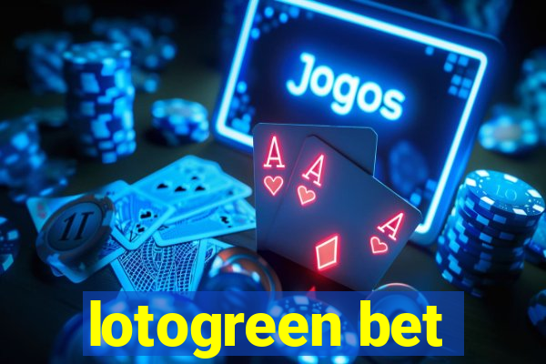 lotogreen bet